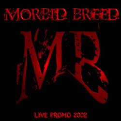 Morbid Breed : Live Promo-live album
